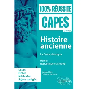 Ellipses Histoire ancienne : la Grèce classique, Rome, République et Empire : fiches de cours, méthode, sujets corrigés pas cher