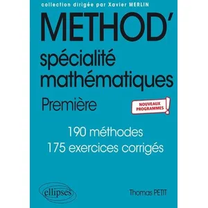 Ellipses Spécialité Mathématiques - Première - nouveaux programmes (Méthodix) pas cher