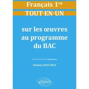 Ellipses Tout-en-un sur les oeuvres au programme de Français. Première. Session 2020-2021 pas cher