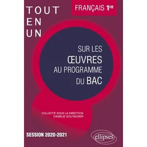 Comparateur de prix : Ellipses Français 1re - Tout-En-Un Sur Les Oeuvres Au Programme Du Bac