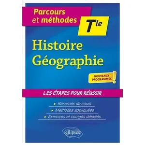 Ellipses Histoire Géographie - Terminale - Nouveaux programmes pas cher