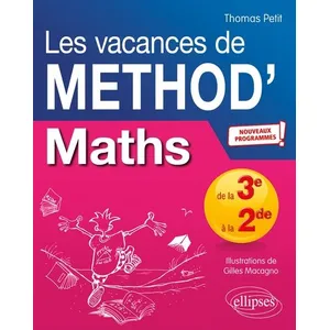 Comparateur de prix : Ellipses Mathématiques De La Troisième À La Seconde Les Vacances De Méthod