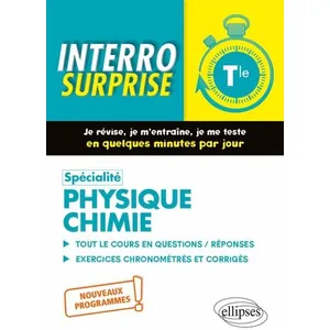 ELLIPSES Interro surprise : spécialité physique-chimie - terminale - nouveaux programmes pas cher