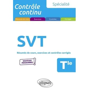 Comparateur de prix : Ellipses Spécialité Svt Tle - Résumés De Cours, Exercices Et Contrôles Corrigés