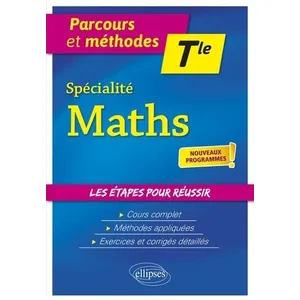 Comparateur de prix : Ellipses Spécialité Mathématiques - Terminale - nouveaux programmes