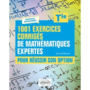 Comparateur de prix : ELLIPSES 1001 Exercices Corrigés De Mathématiques Pour Réussir Son Option Tle