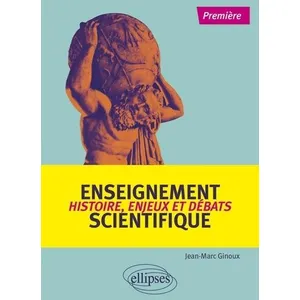 Ellipses Enseignement scientifique : Histoire, enjeux et débats - Première pas cher
