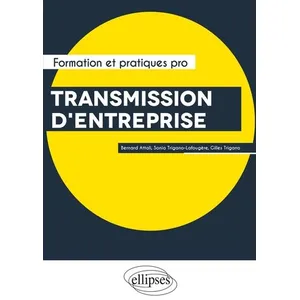 Ellipses Transmission d'entreprise Bernard Attali, Sonia Lafougère, Gilles Trigano pas cher