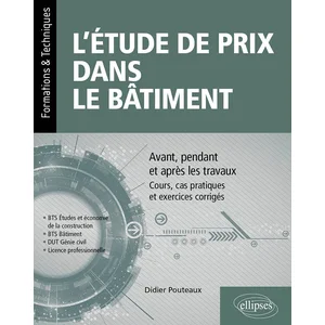 Ellipses L étude de prix dans le bâtiment - Avant, pendant et après le...