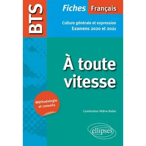 Comparateur de prix : Ellipses Bts Français A Toute Vitesse - Fiches De Culture Générale Et Expression