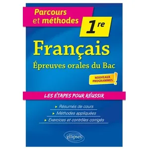Ellipses Français - Première - Épreuves orales du bac - nouveaux programmes pas cher