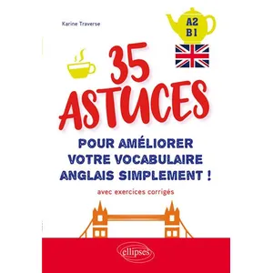 Ellipses Anglais. 35 astuces pour améliorer votre vocabulaire simplement ! (avec exercices corrigés) [A2-B1] pas cher