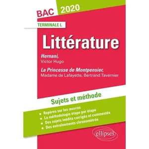Ellipses Nouvelle oeuvre et Hernani, Victor Hugo. Sujets et méthode. BAC L 2020 pas cher