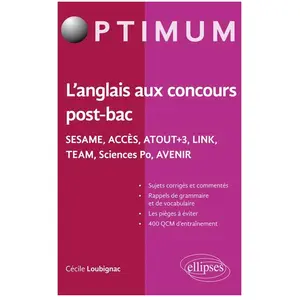 ELLIPSES L'anglais aux concours post-bac : Sésame, Accès, Atout+3, Link, Team, Sciences Po, Avenir Cécile Loubignac pas cher