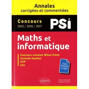 Comparateur de prix : Ellipses Maths et informatique PSI: Concours commun Mines-Ponts, Centrale-Supélec, CCP, e3a