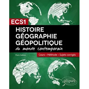 Comparateur de prix : Ellipses Histoire, Géographie et Géopolitique - Réussir sa 1re année de prépa ECS