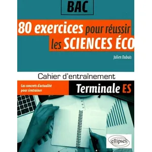 Comparateur de prix : Ellipses 80 exercices pour réussir les sciences économiques au bac - Terminale ES