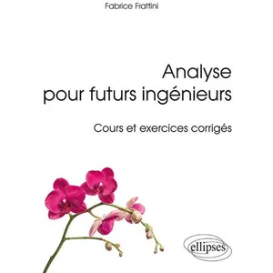 Comparateur de prix : Ellipses Analyse pour futurs ingénieurs - Cours et exercices corrigés
