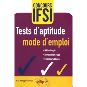 Ellipses Tests d'aptitude  mode d'emploi  Concours IFSI Jean-Philippe Guerrero (Auteur) pas cher