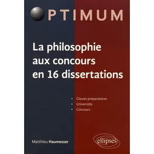 Comparateur de prix : Ellipses La philosophie aux concours en 16 dissertations