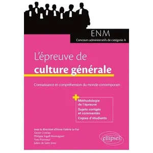 Comparateur de prix : Ellipses L'épreuve de culture générale aux concours. Connaissance et c...