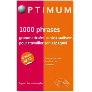Comparateur de prix : Ellipses 1000 Phrases Grammaticales Contextualisées Pour Travailler Son Espagnol - Niveau B2-C1