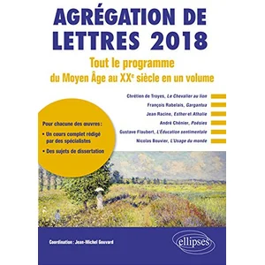 Comparateur de prix : Ellipses Agrégation de lettres: Tout le programme du Moyen Age au XXe siècle en un volume
