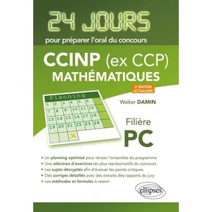 Comparateur de prix : Ellipses Mathématiques 24 jours pour préparer loral du concours CCP - Filière PC - 2e édition actualisée