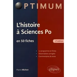 Comparateur de prix : Ellipses L'histoire à l'entrée de Sciences Po, Fiches et dissertation corrigées - 2e édition