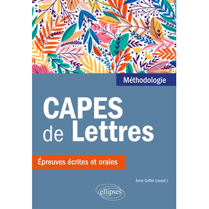Comparateur de prix : Ellipses CAPES de Lettres. Méthode et entraînements, épreuves écrites et orales