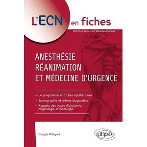 Comparateur de prix : Ellipses Réanimation, Médecine d'urgence et anesthésie François Philippart (Auteur)
