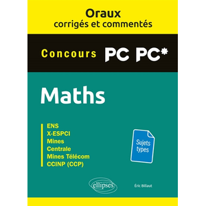Comparateur de prix : Ellipses Maths Concours PC-PC*: ENS, X-ESPCI, Mines, Centrale, Mines-Télécom, CCINP (CCP)