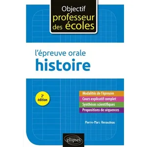 Comparateur de prix : Ellipses L'épreuve orale d'Histoire - 2e édition Pierre-Marc Renaudeau (Auteur)
