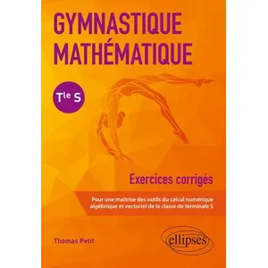 Ellipses Gymnastique mathématique - Terminale S pas cher