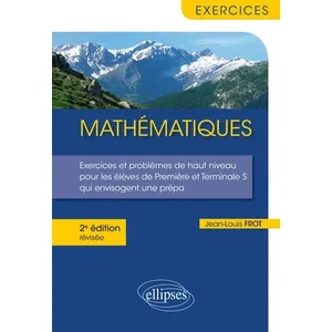 Comparateur de prix : Ellipses Mathématiques - Exercices et problèmes de haut niveau pour le...