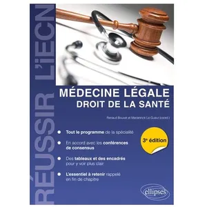 Comparateur de prix : Ellipses Médecine légale, droit de la santé - 3e édition Renaud Bouvet (Auteur), Gueut Le (Auteur)