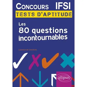 Ellipses Concours IFSI : les 80 questions incontournables aux tests d'aptitude pas cher