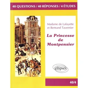 Comparateur de prix : Ellipses La Princesse De Montpensier, Madame De Lafayette/Bertrand Tavernier