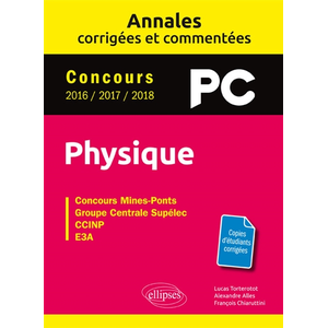 Comparateur de prix : Ellipses Physique PC - Annales corrigées et commentées - Concours 2016...