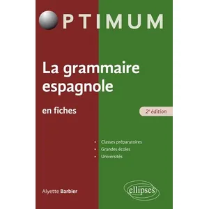 Ellipses La grammaire espagnole en fiches : classes péparatoires, grandes écoles, universités pas cher