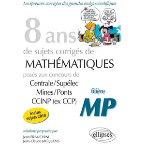 Comparateur de prix : Ellipses 8 ans de problèmes corrigés de Mathématiques posés aux concou...