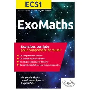 Comparateur de prix : Ellipses Exomaths - ECS1 - exercices corrigés pour comprendre et réussir (édition 2018)