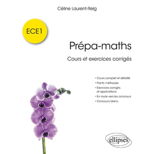 Ellipses Prépa-maths - ECE1 - cours et exercices corrigés pas cher