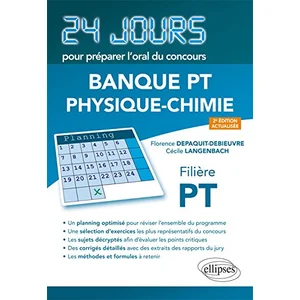 Comparateur de prix : Ellipses 24 jours : arts & métiers - physique-chimie - filière PT (2e édition)
