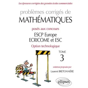 Comparateur de prix : Ellipses Problèmes corrigés de Mathématiques posés aux concours ESCP E...
