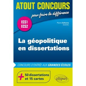 Comparateur de prix : Ellipses La géopolitique en dissertations - ECS1 - ECS2 (édition 2018)
