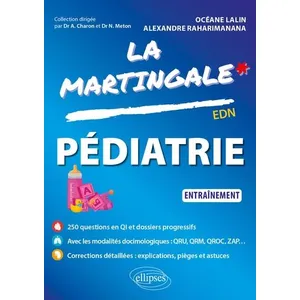 Comparateur de prix : Ellipses La martingale. Pédiatrie : entraînement : EDN Océane Lalin, Alexandre Raharimanana