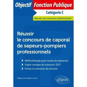 Comparateur de prix : Ellipses Réussir le concours de caporal de sapeurs-pompiers professionnels