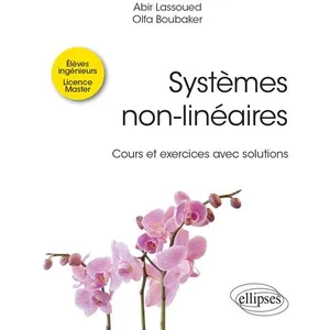 Ellipses Systèmes non-linéaires : cours et exercices avec solutions pas cher