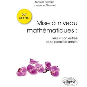 Ellipses Mise à niveau Mathématiques : réussir son entrée et sa premiè... pas cher